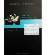 Tehnica improvizatiei (Vol. II+ CD) - Mircea Tiberian (ISBN: 9786068126111)