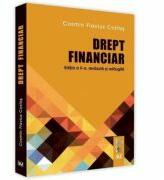Drept financiar. Editia a 2-a - Cosmin Flavius Costas (ISBN: 9786063904424)