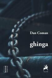 ghinga - Dan Coman (ISBN: 9786060230045)