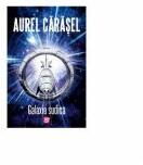 Galaxia Sudica - Aurel Carasel (ISBN: 9786067491258)