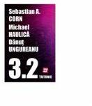 3_2 - Sebastian A. Corn, Michael Haulica, Danut Ungureanu (ISBN: 9786067491920)