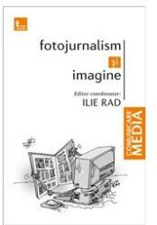 Fotojurnalism și imagine (ISBN: 9786067491036)