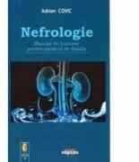 Nefrologie. Manual de buzunar pentru medicul de familie - Adrian Covic (ISBN: 9789731522524)