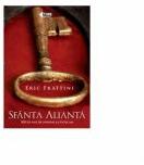 Sfanta Alianta - Eric Frattini (ISBN: 9789737332172)