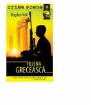 Filiera greceasca (crime scene 3) - Bogdan Hrib (ISBN: 9789737334053)