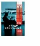 Sange blestemat - Arne Dahl (ISBN: 9786068139661)