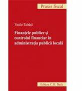Finantele publice si controlul financiar in administratia publica locala (ISBN: 9789731155173)
