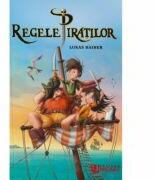 Regele piratilor - Lukas Hainer (ISBN: 9786065766839)