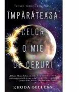 Imparateasa celor o mie de ceruri - Rhoda Belleza (ISBN: 9786065766853)