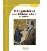 Mangaietorul celor intristati, bolnavi si batrani - Arhim. Dionisie Romano (ISBN: 9786068933023)