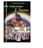 Credinta lucratoare si marturisitoare - Ierodiacon Paraschiv Cleopa (ISBN: 9789731981390)