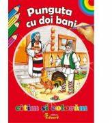Citim si coloram Punguta cu doi bani (ISBN: 9786065716148)