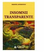 Insomnii transparente - Emanuel Iavorenciuc (ISBN: 9789731098852)
