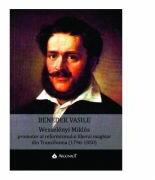 Wesselenzi Miklos, promotor al reformismului liberal maghiar din Transilvania (1796-1850) - Vasile Benedek (ISBN: 9789731097626)