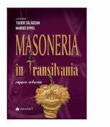 Masoneria in Transilvania - Tudor Salagean, Marius Eppel (ISBN: 9789731097800)