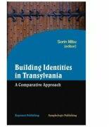 Building identities in Transylvania: a comparative approach - Sorin Mitu (ISBN: 9789731094946)