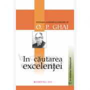 În căutarea excelenței - O. P. Ghai (ISBN: 9789738471634)