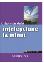 Înțelepciune la minut - Anthony de Mello (ISBN: 9789738471160)