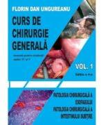 Curs de chirurgie generala. Volumul 1. Editia a 4-a - Florin Dan Ungureanu (ISBN: 9786062717193)