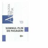 Somnul plin de pasageri - Iulian Filip (ISBN: 9789975851527)