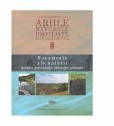 Ariile naturale protejate din Moldova, volumul 1. Monumente ale naturii - Anatolie David (ISBN: 9789975850582)