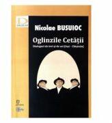 Oglinzile Cetatii - Nicolae Busuioc (ISBN: 9789975851138)
