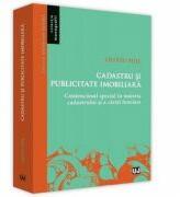 Cadastru si publicitate imobiliara. Contenciosul special in materia cadastrului si a cartii funciare - Oliviu Puie (ISBN: 9786063904271)