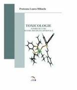 Toxicologie. Suport de curs pentru disciplina optionala - Laura-Mihaela Pruteanu (ISBN: 9789731897455)