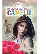 Dama cu camelii - Alexandre Dumas, fiul (ISBN: 9786068674841)