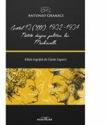 Caietul 13 (XXX). 1932-1934. Notițe despre politica lui Machiavelli - Antonio Gramsci (ISBN: 9786067423006)
