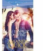 Un sarut exotic - Amanda Quick (ISBN: 9786063320347)