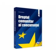 Dreptul comunitar al concurentei - Ovidiu Maican (ISBN: 9786062610333)
