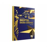 Dreptul Uniunii Europene. Teste-grila - Ovidiu Maican (ISBN: 9786062610326)