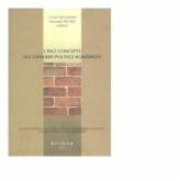 Cinci concepte ale gandirii politice romanesti - Victor Neumann (ISBN: 9789736026102)