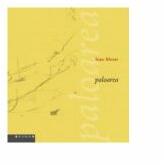 Paloarea - Ioan Morar (ISBN: 9789736025884)