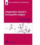 Citogenetica clasica in hemopatiile maligne - Nicoleta Mariana Berbec (ISBN: 9789733908425)