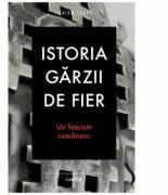 Istoria Garzii de Fier - Traian Sandu (ISBN: 9789975863254)