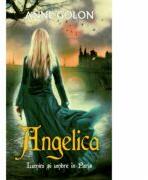 Angelica. Lumini si umbre in Paris - Anne Golon (ISBN: 9786063306396)
