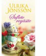 Suflete regasite - Ulrika Jonsson (ISBN: 9786062100261)