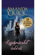 Legamantul iubirii - Amanda Quick (ISBN: 9786068481807)