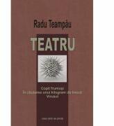 Teatru - Radu Teampau (ISBN: 9789731338446)