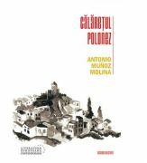 Calaretul polonez - Antonio Munoz Molina (ISBN: 9786061708963)