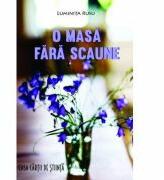O masa fara scaune - Luminita Rusu (ISBN: 9786061707409)