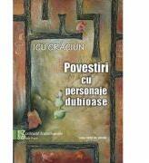Povestiri cu personaje dubioase - Icu Craciun (ISBN: 9789731339375)