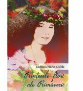 Printesele-flori ale Primaverii - Ramona Maria Bochie (ISBN: 9786061710935)