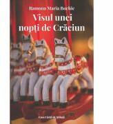 Visul unei nopti de Craciun - Ramona Maria Bochie (ISBN: 9786061714025)