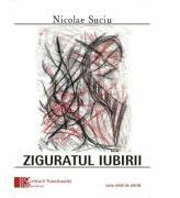 Ziguratul iubirii - Nicolae Suciu (ISBN: 9789731339085)