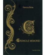 Cronicile memoriei - Hanna Bota (ISBN: 9789731336855)