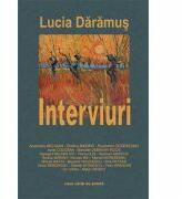 Interviuri - Lucia Daramus (ISBN: 9789731337241)