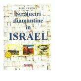 Straluciri diamantine in Israel - Doru Ciucescu (ISBN: 9786065838222)